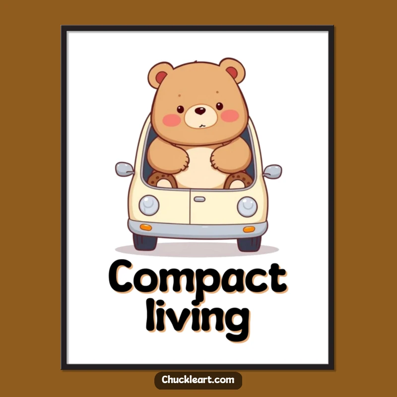 Funny Chubby Bear Car Digital Art: Hilarious Auto Humor Print!