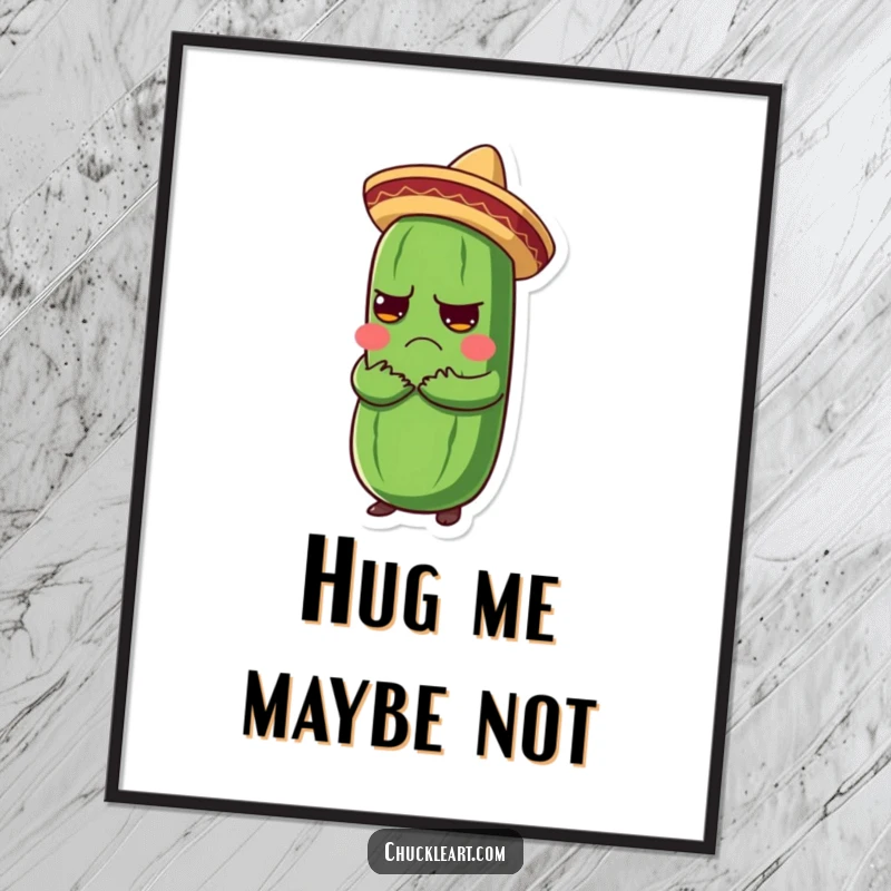 Funny digital art print of a grumpy pickle in a sombrero being hugged, perfect for humorous digital display.