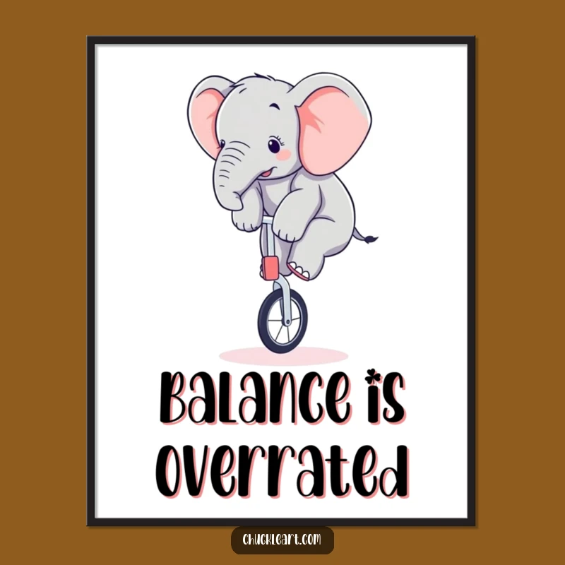 Funny Elephant Unicycle Poster A Hilarious Wall Art Piece Gift