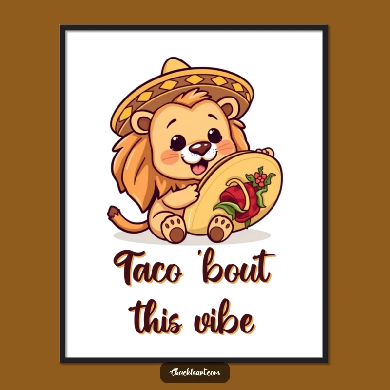 Funny Lion Taco Fiesta Poster: Hilarious Wall Art for Taco Lovers' Homes