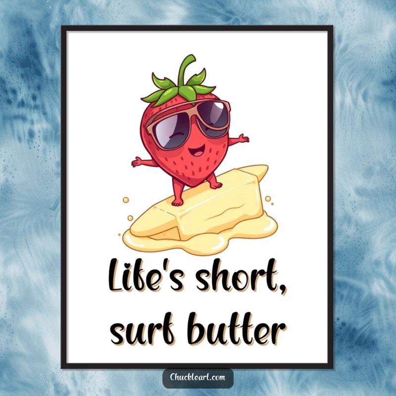 Funny free printable wall art of a strawberry wearing sunglasses, surfing on melting butter, exuding cool, laid-back vibes.