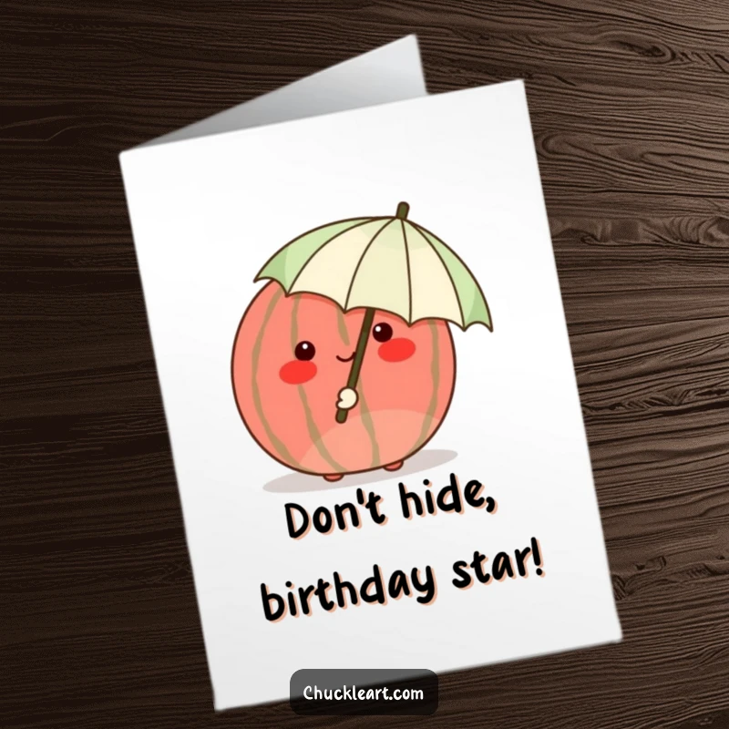 Funny free printable birthday card featuring a shy, blushing watermelon hiding behind a tiny umbrella, conveying sweet birthday wishes.