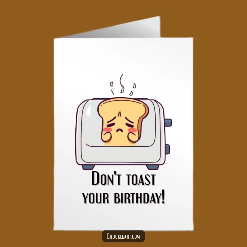 Free Printable Funny Birthday Card: Anxious Bread in Toaster Downloadable Gift