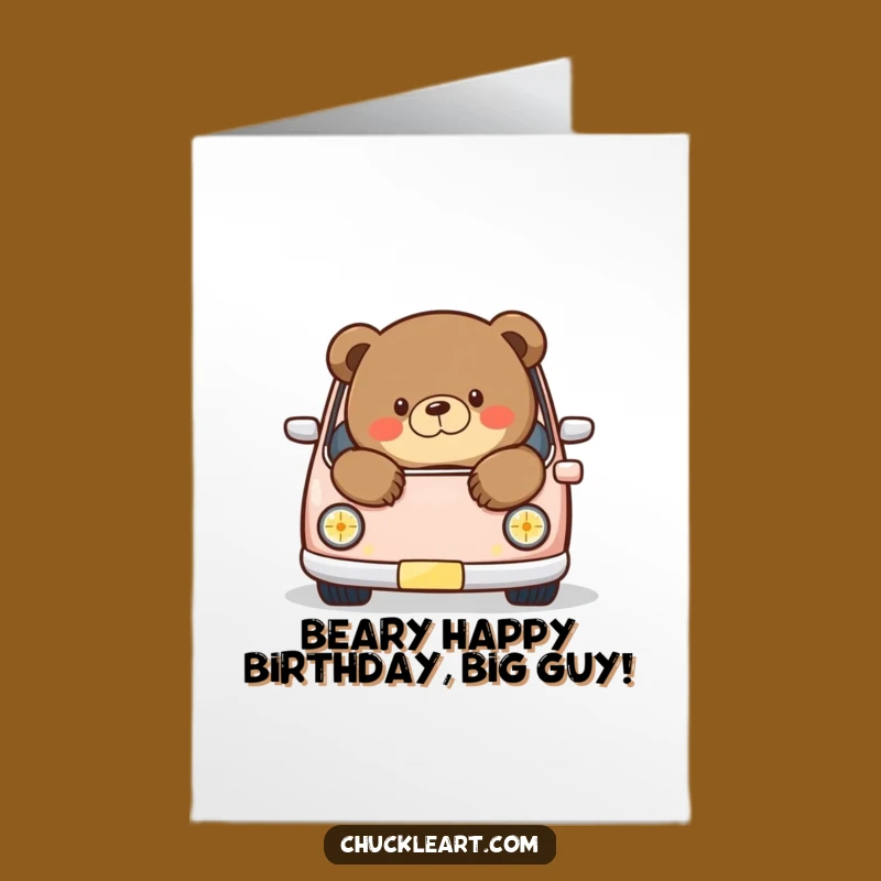 Free Printable Bear Birthday Card - Funny Chubby Guy Gift for Him or Her