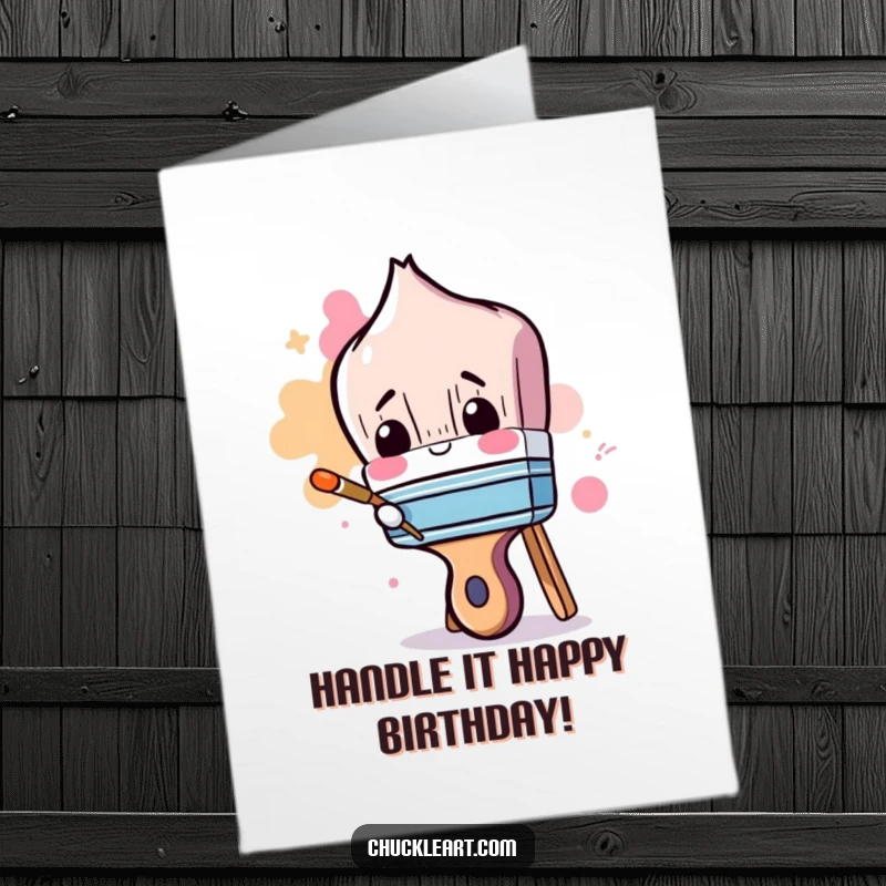 Funny Free Printable Birthday Card: Clumsy paintbrush hilariously tries painting its own handle, a DIY downloadable art.