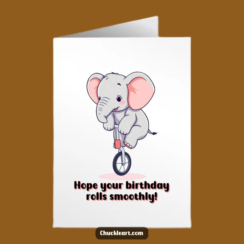 Free Printable Funny Elephant Birthday Card: Watch This Unicycle Champ Wobble! Downloadable Fun!