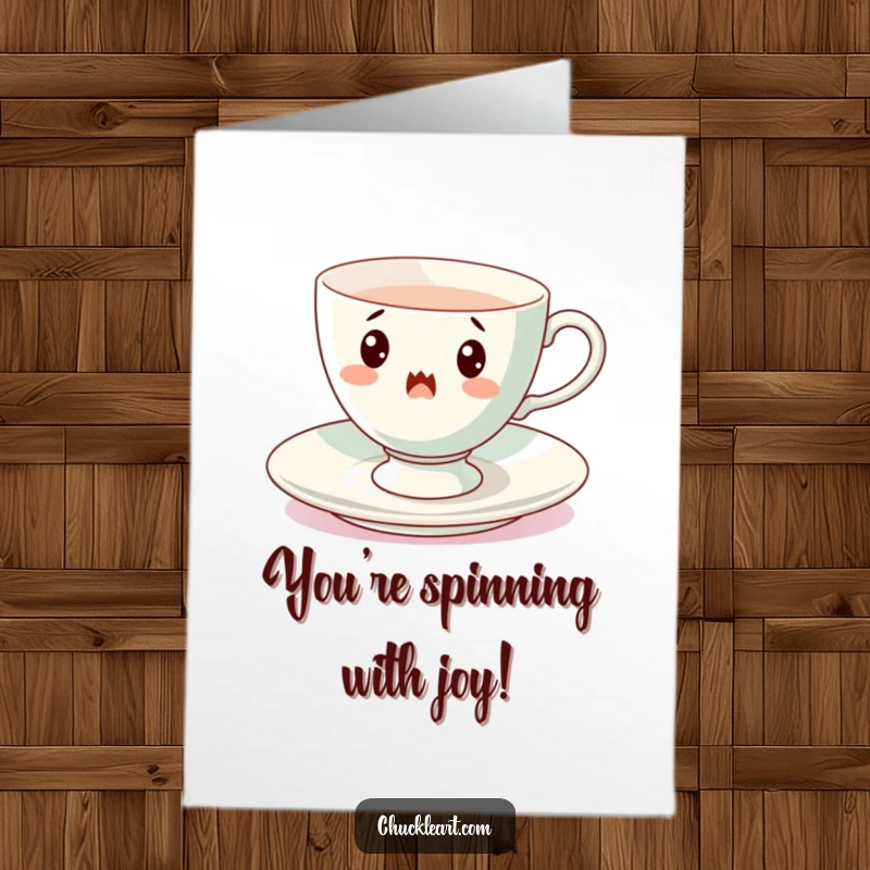 Funny Free Printable Congratulations Card: A teacup wobbling precariously on a saucer, looking surprised.