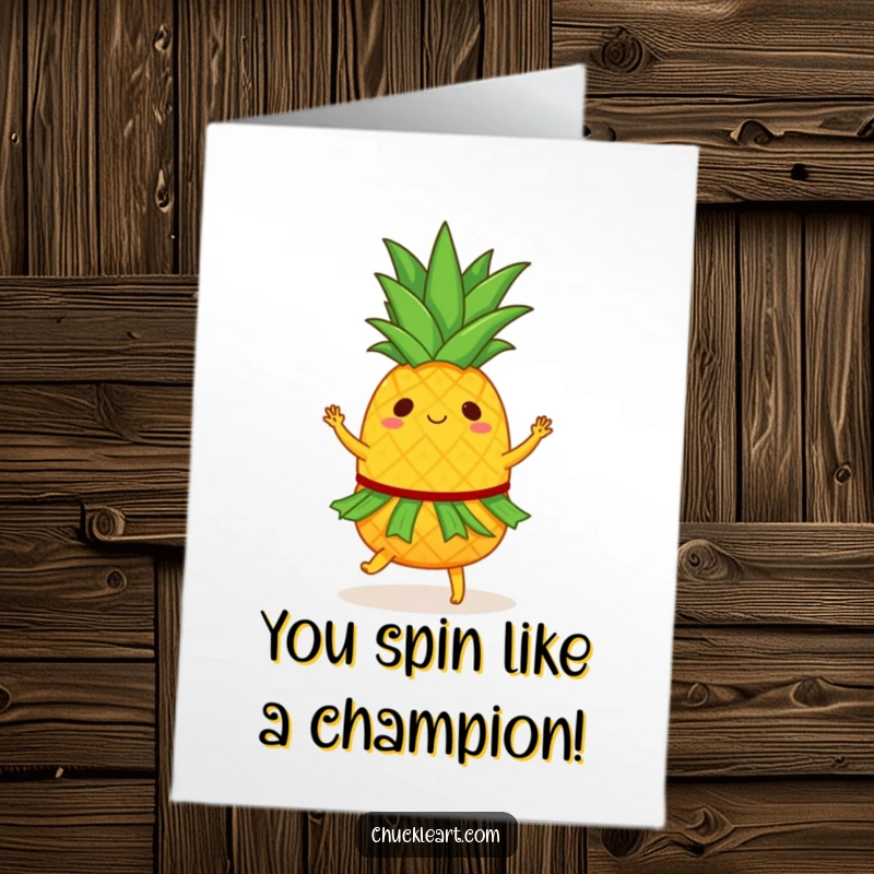 Funny Free Printable Congratulations Card: Happy pineapple in a hula skirt energetically spinning, a cheerful downloadable gift.