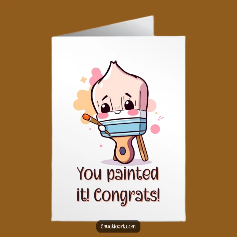 Free Printable Congrats Card: Clumsy Paintbrush DIY Downloadable Gift of Laughter