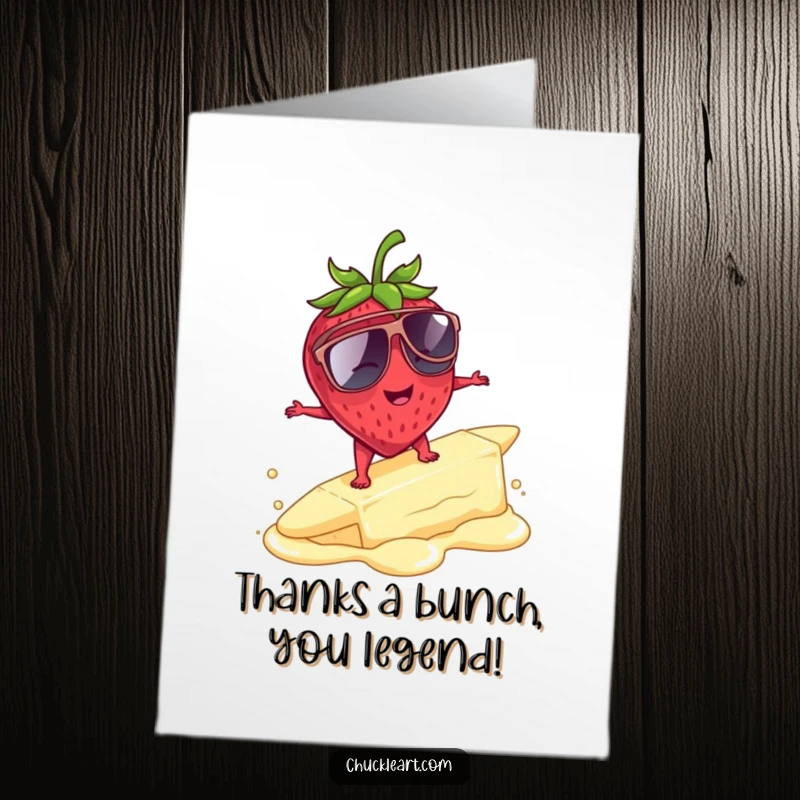 Funny free printable thank you card showing a strawberry in sunglasses surfing a melting butter pat, expressing thanks humorously.