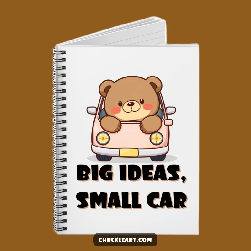 Funny Chubby Bear Car Notebook: Hilarious Journal for Big Ideas