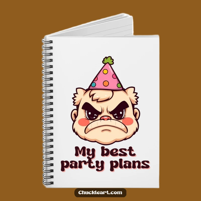 Funny Grumpy Party Hat Notebook - Hilarious Journal for Sarcastic Thoughts