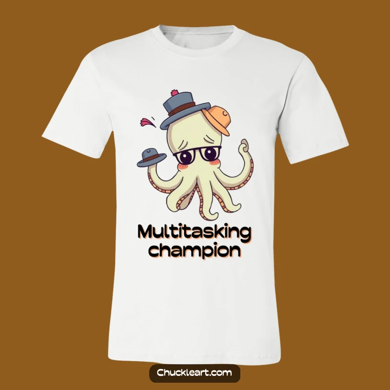 Funny Octopus Hat T-Shirt: Hilarious Multitasking Chaos Tee!
